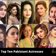 Top Ten Pakistani Actresses